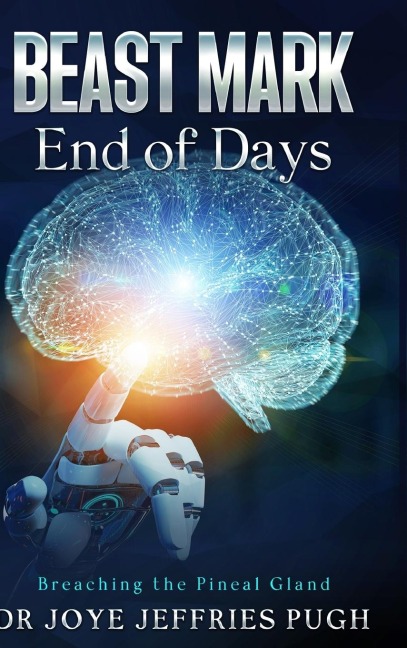 Beast Mark: End of Days Breaching the Pineal Gland