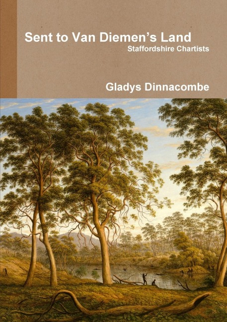 Sent to Van Diemens Land - Staffordshire Chartists