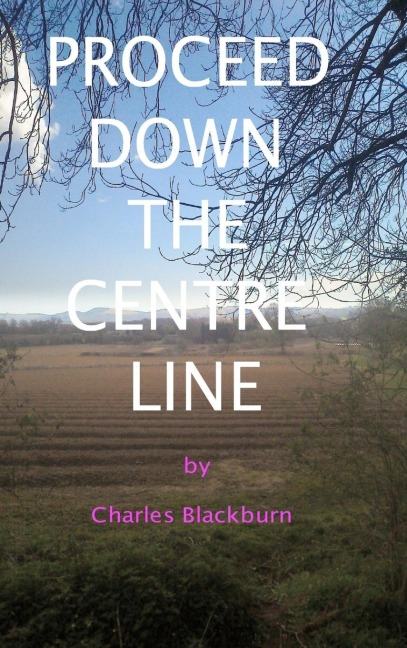 Proceed Down The Centre Line