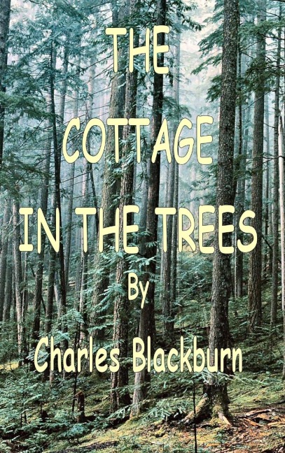 The Cottage in the Trees