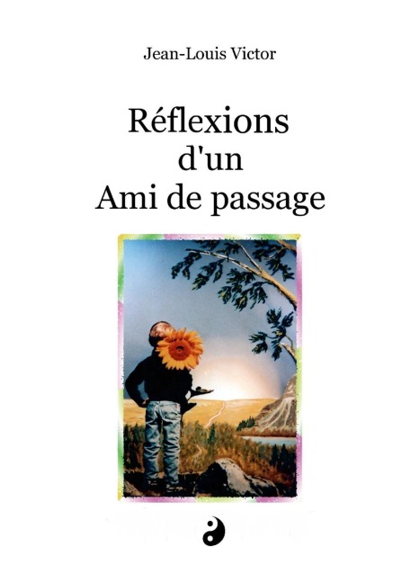 Réflexion dun Ami de passage