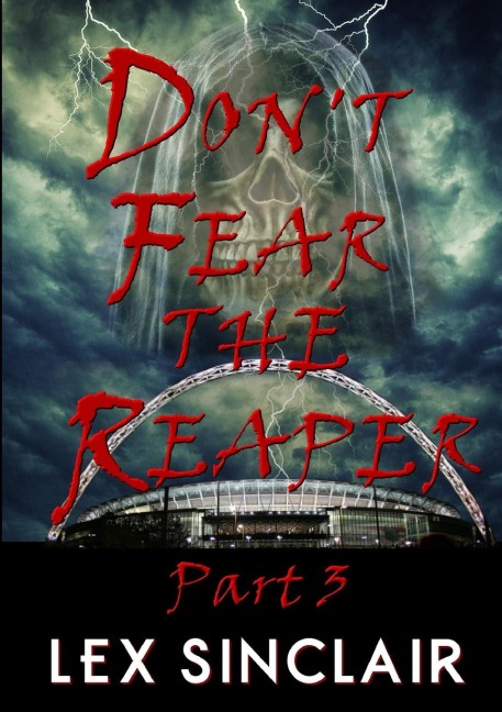 Dont Fear The Reaper: Part 3