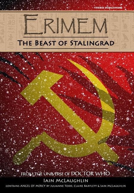 Erimem - The Beast of Stalingrad and Angel of Mercy