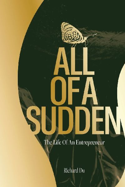 All of A Sudden: The Life of an Entrepreneur.