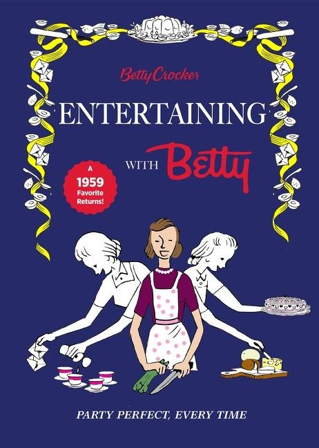 Betty Crocker Entertaining with Betty