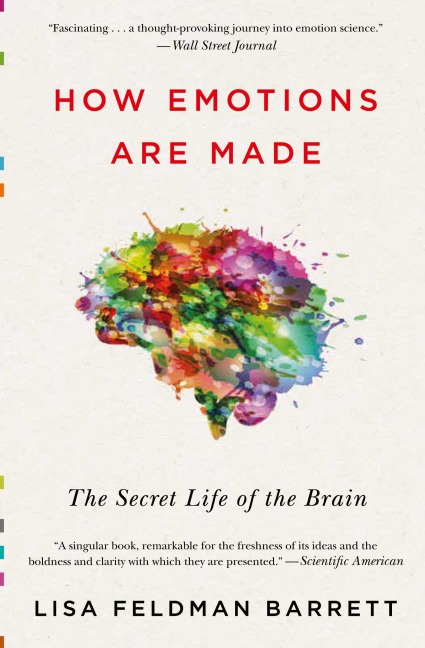 How Emotions Are Made: The Secret Life of the Brain