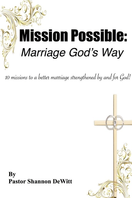 Mission Possible: Marriage Gods Way
