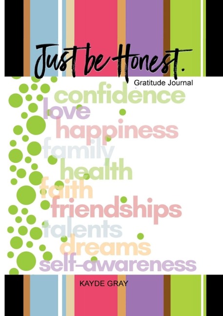 Just Be Honest: Gratitude Journal