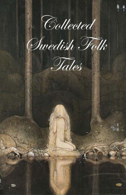 Collected Swedish Folk Tales