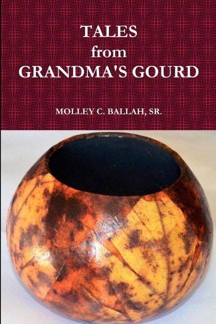 Tales from Grandmas Gourd