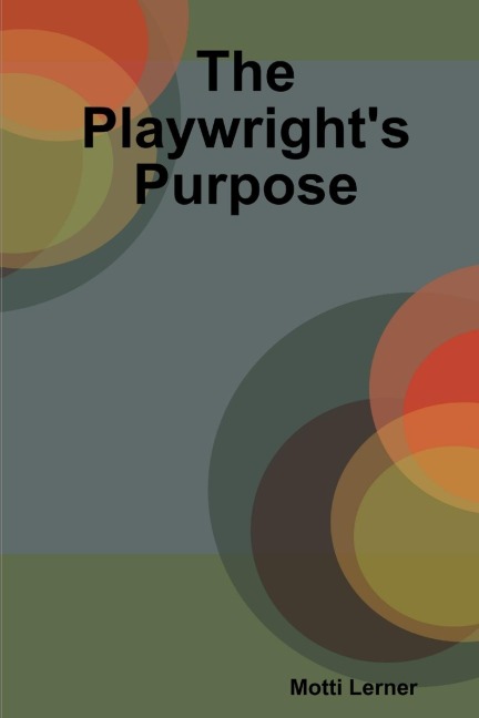 The Playwrights Purpose