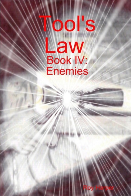Tools Law Book IV: Enemies