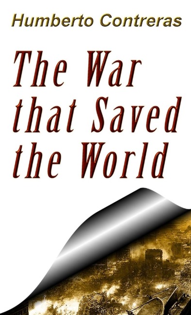 The War that Saved the World