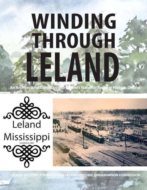 Winding Through Leland: An Architectural Guidebook to Lelands National Register Historic District
