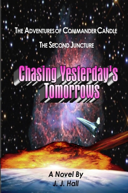 The Adventures of Commander Candle, The Second Juncture: Chasing Yesterdays Tomorrows