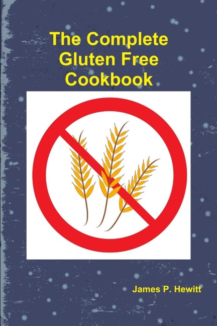 The Complete Gluten Free Cookbook