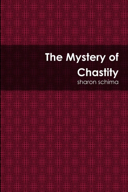 The Mystery of Chastity