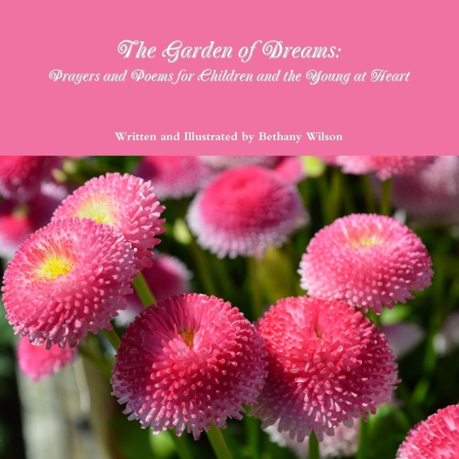 The Garden of Dreams: Prayers and Poems for Children and the Young at Heart