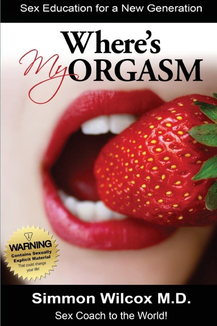 Where Is My Orgasm ? Adult Sex Stories/How to Orgasm/Sex and Drug Addiction