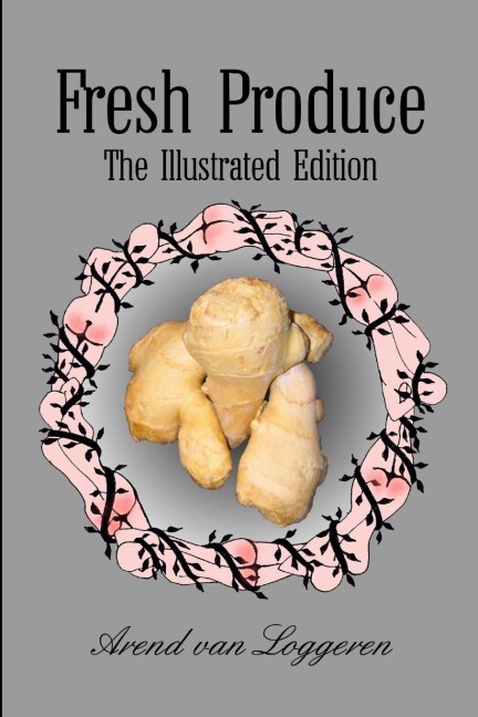 Fresh Produce: The Illustrated Edition