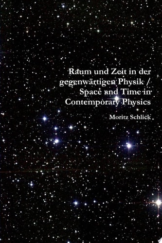 Raum und Zeit in der gegenwärtigen Physik / Space and Time in Contemporary Physics