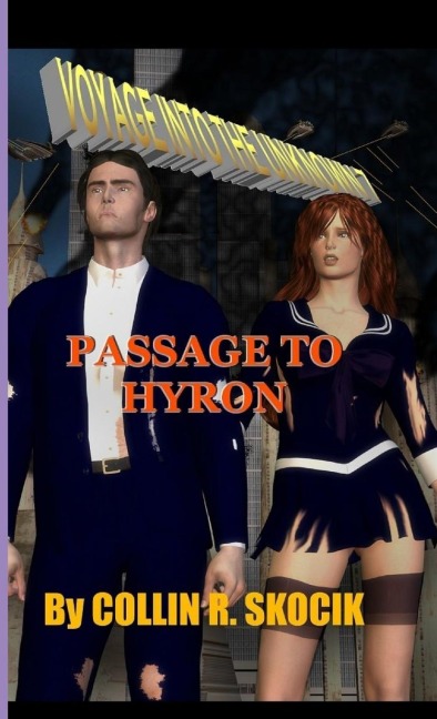 VOYAGE INTO THE UNKNOWN 7: PASSAGE TO HYRON