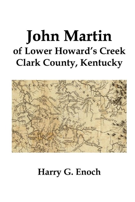 John Martin of Lower Howards Creek, Clark County, Kentucky