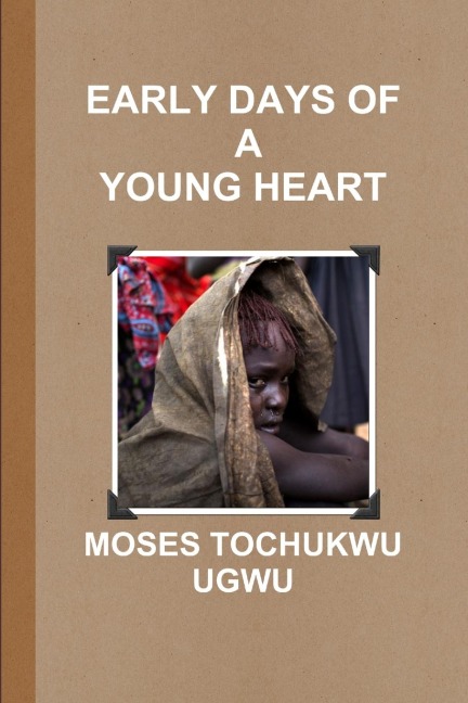 EARLY DAYS OF A YOUNG HEART