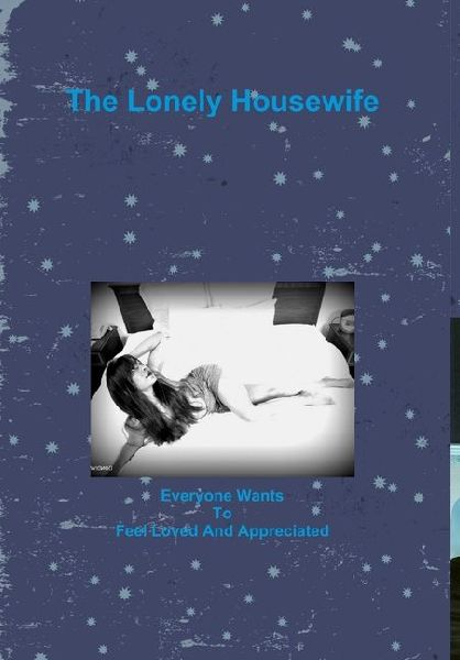 The Lonely Housewife
