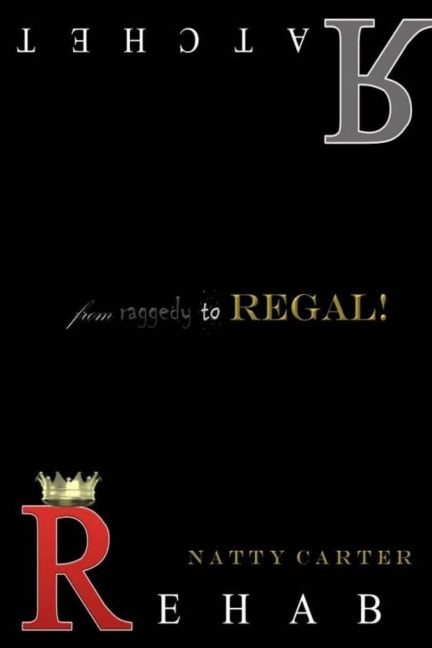 Ratchet Rehab: From Raggedy to Regal