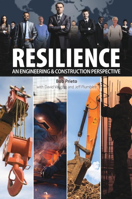 Resilience: An Engineering & Construction Perspective