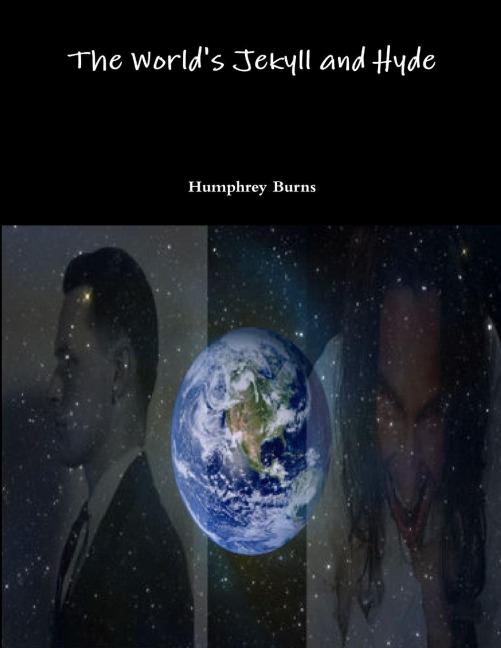The Worlds Jekyll and Hyde