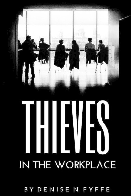 Thieves in the Workplace