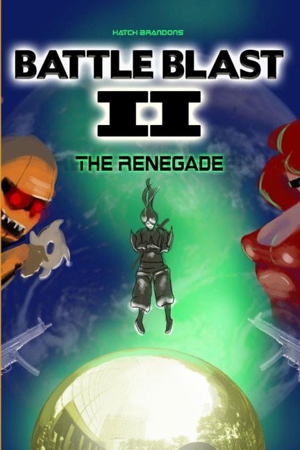 Battle Blast II: The Renegade