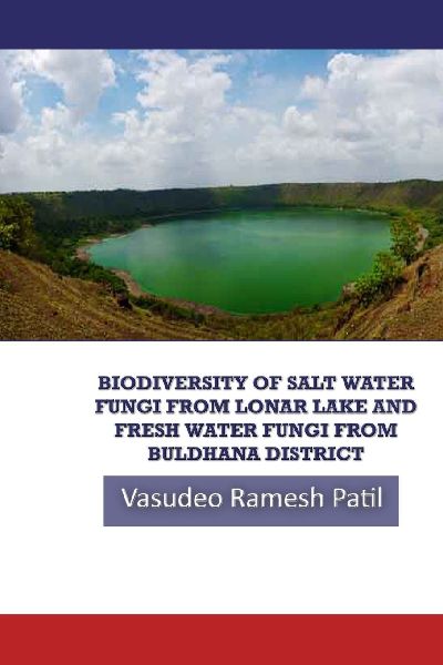 BIODIVERSITY OF SALT WATER FUNGI FROM LONAR LAKE AND FRESH WATER