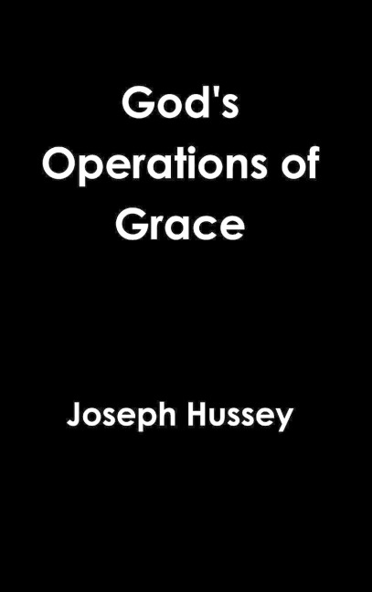 Gods Operations of Grace