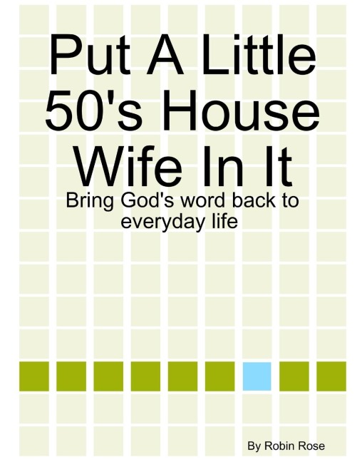 Put A Little 50s House Wife In It