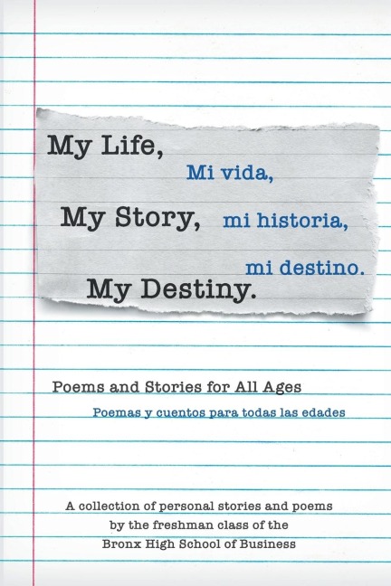 My Life, My Story, My Destiny: Poems and Stories for All Ages