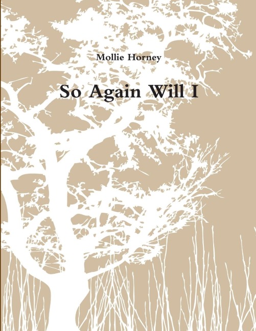 So Again Will I