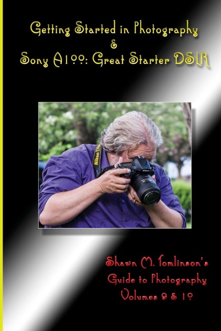 Getting Started in Photography & Sony A100: Great Starter DSLR