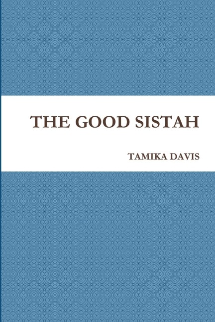 THE GOOD SISTAH