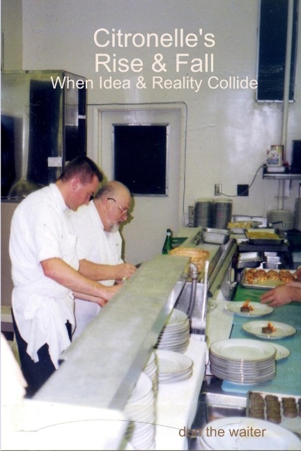 Citronelles Rise & Fall: 1. When Idea & Reality Collide