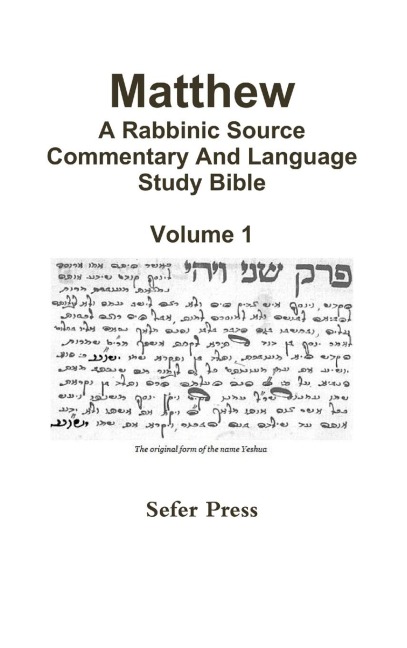 Matthew: A Rabbinic Source Commentary And Language Bible