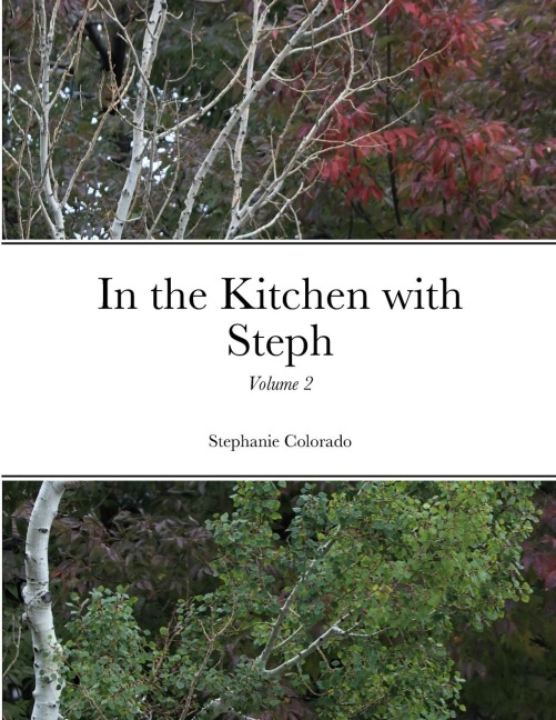 In the Kitchen with Steph Volume 2: Volume 2