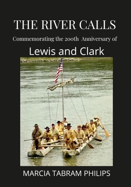 THE RIVER CALLS: Commemorating the 200th Anniversary of Lewis and Clark