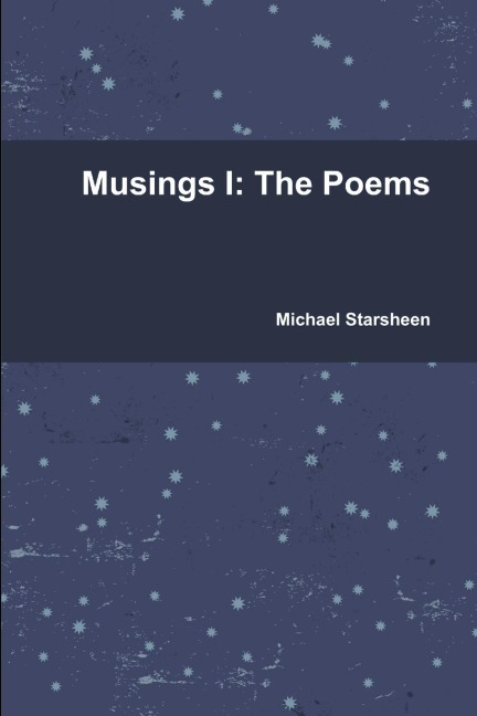 Musings I: The Poems