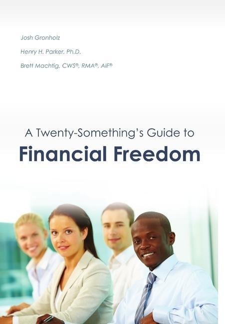 A Twenty-Somethings Guide to Financial Freedom