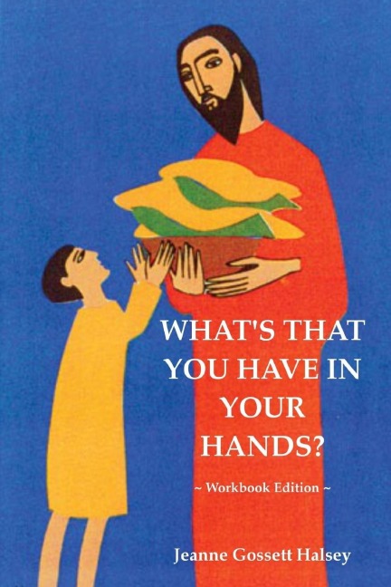 What's That You Have In Your Hands? Workbook Edition