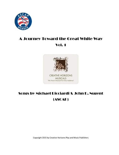 A Journey Toward the Great White Way Vol. 1 Paperback