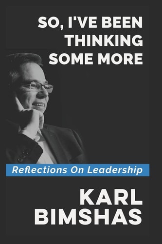 So, I've Been Thinking Some More Reflections on Leadership